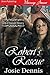 Robert's Rescue (Lords of Hawksfell Manor #9)