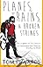Planes, Trains, & Broken Strings: The Laughable but True Story of an Impoverished Indie-Musician Traveling the World