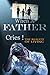 When A Father Cries!: The Reality of Living