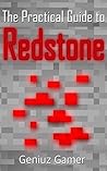 The Practical Guide to REDSTONE (with step-by-step instructions)