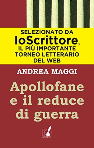 Apollofane e il reduce di guerra (Kindle Edition)