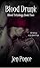 Blood Drunk (Blood Tetralog...