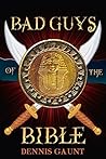 Bad Guys of the Bible