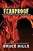 Fearproof by Bruce Hills
