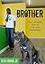 Brother: The Self-made Story of a St. Louis Entrepreneur