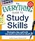 The Everything Guide to Study Skills: Strategies, tips, and tools you need to succeed in school! (Everything® Series)