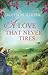 A Love That Never Tires (Li...