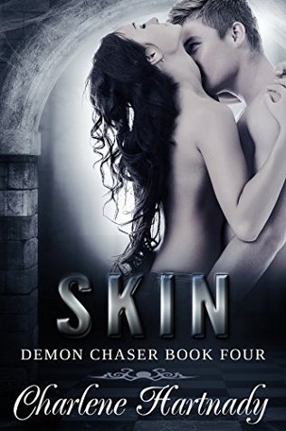 Skin (Demon Chaser #4)