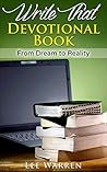 Write That Devotional Book: From Dream to Reality