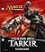 Magic the Gathering: Khans of Tarkir Player's Guide