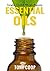 Essential Oils for Beginners : Essential Oils Weight Loss: Guide Use The Essential Oils for Stress Relief, Aromatherapy, Longevity, And Weight Loss (Longevity Diet, Mood Disorders, Skin Care)