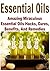 Essential Oils: Amazing Miraculous Essential Oils Hacks, Cures, Benefits, And Remedies: (Essential Oils - Esseential Oils for Beginners - Essential Oil Recipes)