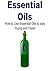 Essential Oils: How to Use Essential Oils to Stay Young and Fresh: (Essential Oils, Essential Oils Recipes, Essential Oils Guide, Essential Oils Books, Essential Oils for Beginners, Herbs)