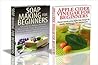 Essential Oils Box Set #24:Apple Cider Vinegar for Beginners & Soap Making For Beginners