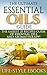 The Ultimate Essential Oils Guide by Life-Style