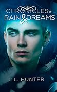The Chronicles of Rain and Dreams