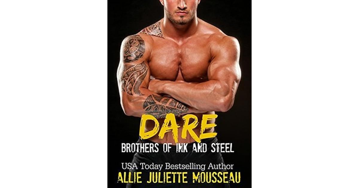 Dare (Brothers of Ink and Steel 1) by Allie Juliette Mousseau