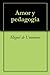 Amor y pedagogía by Miguel de Unamuno