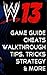 The NEW (2015) Complete Guide to: WWE 13 Game Cheats AND Guide Tips & Tricks, Strategy, Walkthrough, Secrets, Download the game, Codes, Gameplay and MORE!