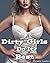 Dirty Girls Do It Best -- BUNDLE (Explicit Erotica Collection of Naughty Stories - Women Edition)