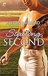 Stealing Second by Alison Packard Stealing Second by Alison Packard