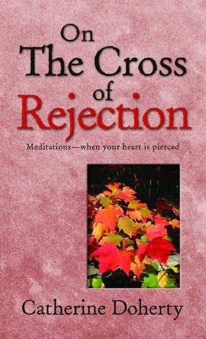 On the Cross of Rejection (Kindle Edition)