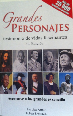 Grandes personajes testimonio de vidas fascinantes