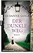 Der dunkle Weg