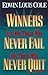 Winners Are Not Those Who Never Fail but Those Who Never Quit