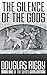 The Silence of the Gods by Douglas Rigby