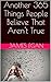 Another 365 Things People Believe That Aren't True by James Egan