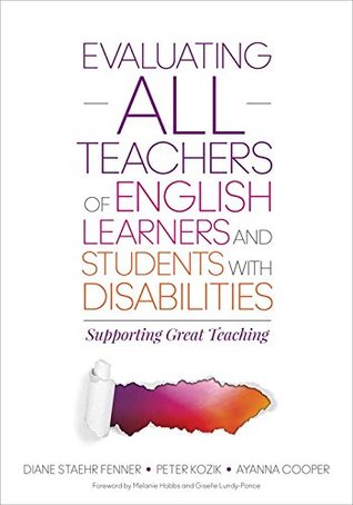 Evaluating ALL Teachers of English Learners and Students With Disabilities: Supporting Great Teaching (Kindle Edition)
