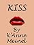 Kiss by K'Anne Meinel