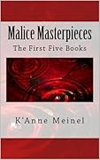Malice Masterpieces: The First Five Books