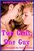 Two Girls, One Guy: Five Threesome Sex Erotica Stories