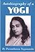 Autobiography of a Yogi by Paramahansa Yogananda