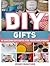 Diy Gifts: 20 Amazing DIY Gifts For Your Girlfriend (Diy, Diy gifts, diy gifts books)