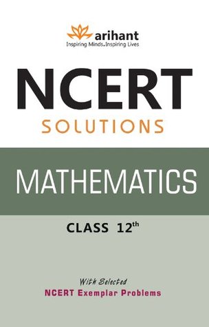 Ncert Solutions Mathematics 12Th [Paperback] [Jan 01, 2014] Prem Kumar (Paperback)