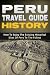 Peru: Travel Guide History ...