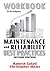 Workbook to Accompany Maintenance & Reliability Best Practices by Ramesh Gulati