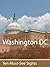 Ten Must-See Sights: Washington DC