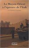 Le Moyen-Orient à l'épreuve de l'Irak