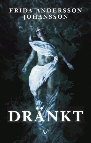Dränkt (Hardcover)
