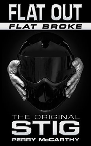 Flat Out Flat Broke: The Original Stig (Kindle Edition)
