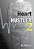 Heart of a Hustler 2