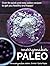 Merrymaker Paleo: Over 80 Real Food Paleo Recipes To Get You Healthy and Happy
