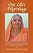 One Life's Pilgrimage: Addresses, letters, and articles by the first Indian woman to teach Vedanta in the West