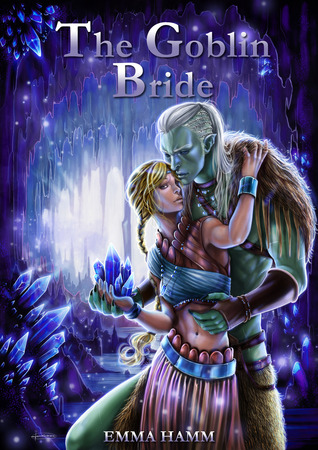 The Goblin Bride (Beneath Sands, #1)