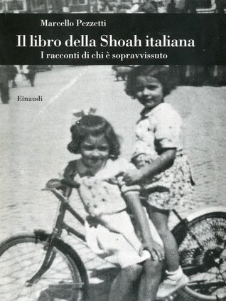 Il libro della Shoah italiana. I racconti di chi è sopravvissuto (Hardcover)