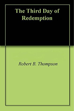 The Third Day of Redemption